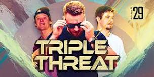 Two Jays Presents Triple Threat featuring CeeDee & Yates