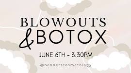 Blowouts & Botox