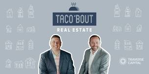 Taco 'Bout Real Estate: Property Management - The Essential Factor