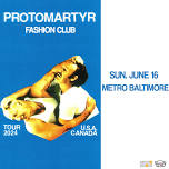 Protomartyr & Fashion Change at Metro Gallery