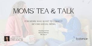 Moms' Tea & Talk