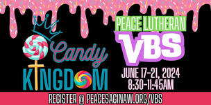 Peace VBS 2024: 'Candy Kingdom'