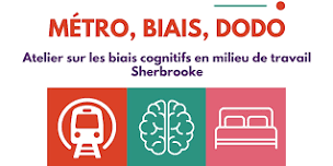 Métro, biais, dodo - Atelier sur les biais cognitifs en milieu de travail