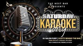 SATURDAY NIGHT KARAOKE @ THE NEXT BAR!!!