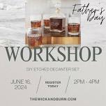 Father’s Day DIY Etched Decanter Workshop