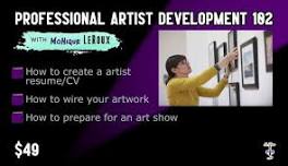 PAD 102 (Professional Artist Development 102) $49/$39 MAC Members