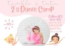 Tumble & Tutu 2’s Dance Camp!