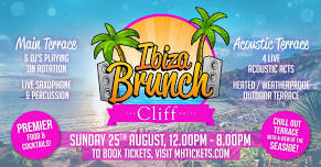 Ibiza Brunch : Bank Hol : The Cliff