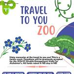 Travel To You Zoo - In support of the Alzheimer Society of NB