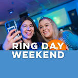 Ring Day Weekend