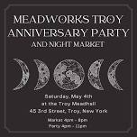 Meadworks Troy Anniversary Party & Night Market