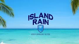 Island Rain Kick off to Summer Party!