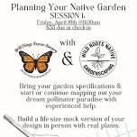 Plan Your Native Garden, Session 1