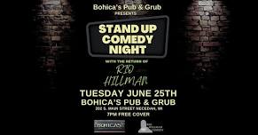 Rio Hillman Comedy @ Bohica's Pub & Grub