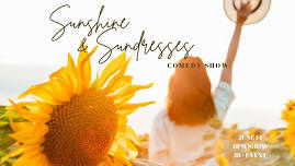 Sunshine & Sundresses Comedy Show