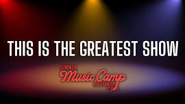 This is the Greatest Show: Holston Show Choir Summer Music Camp 2024