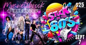 Stuck In the 80s (Free Entry)