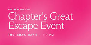 The Great Escape Event at Chapter Aesthetic Studio - New Hartford