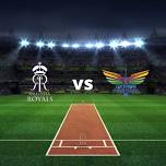 Rajasthan Royals vs Lucknow Super Giants Indian Premier League