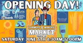 Opening Day at the Fruita Farmers & Makers Market