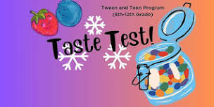 Taste Test (5th-12th grades)