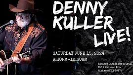 Denny Kuller LIVE!