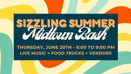 Sizzling Summer Midtown Bash - Libbie Mill Third Thursday