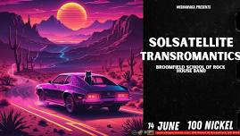 SolSatellite w/ Transromantics and The Broomfield School of Rock House Band