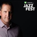 Tom Van Seters at TD Edmonton International Jazz Festival