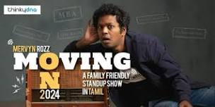 Moving On - Mervyn Rozz Live - Tamil Standup