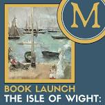 ‘THE ISLE OF WIGHT: WOMEN, HISTORY, BOOKS AND PLACES’ – Book Launch with Author Susanna Hoe