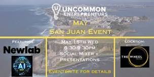 May San Juan Uncommon EntrePReneurs Event