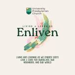 Enliven: Living & Learning - Micah 6 Community