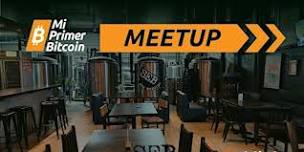 Mi Primer Bitcoin Meetup