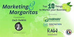 Marketing & Margaritas: Top 10 Things to Market your Business