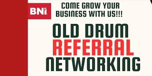 Old Drum referral networking meet and greet/visitor presentation.