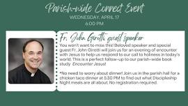 Guest Speaker Fr. John Girotti