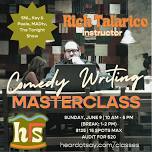 Comedy Writing Masterclass (w/ Rich Talarico)