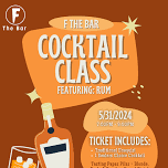 F The Bar: Cocktails Class — Fergusons Downtown