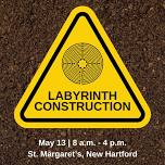 Work Day: Labyrinth Construction | May 13th ALL DAY (New Hartford)