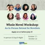 Whole Novel Workshop: An In-Person Retreat for Novelists (October 2024) — cloudbusterpress