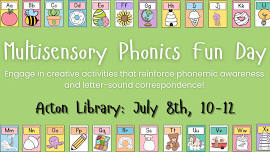 Multisensory Phonics Fun Day @ the Acton Library