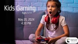 Kids Gaming (Ages 5-11)