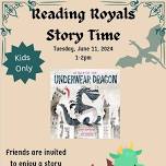 Reading Royals Story Time - Attack of the Underwear Dragon