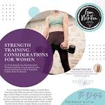 Strength Training Considerations for Women 2-Part In-Person Workshop