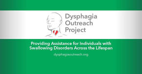 2024 Dysphagia Outreach Project's Dysphagia Awareness Month Webinar