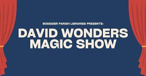 Special Guest: David Wonders Magic Show at Tooke Branch