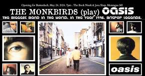 The Monkbirds Play Oasis (opening for Butterduck)