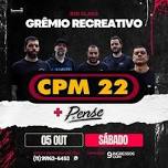 CPM 22 e Pense em Rio Claro