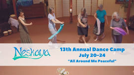 Neskaya's 13th Annual Dance Camp - 